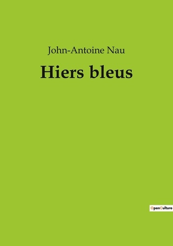 Hiers bleus. Exploration poétique des paysages oniriques et des émotions humaines