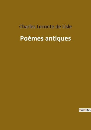 Poèmes antiques. Exploration poétique des mythes et légendes antiques