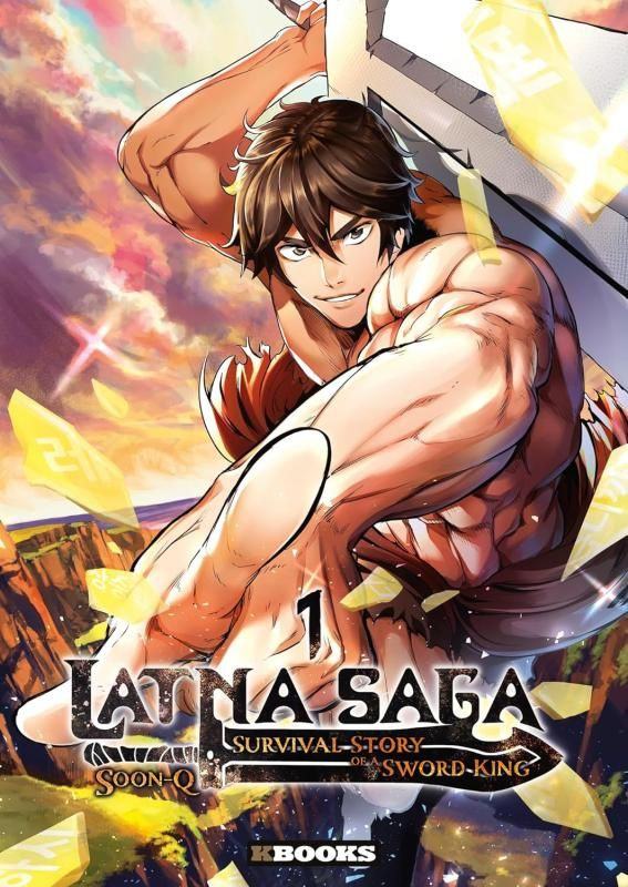 Latna Saga : Survival Story of a Sword King Tome 1