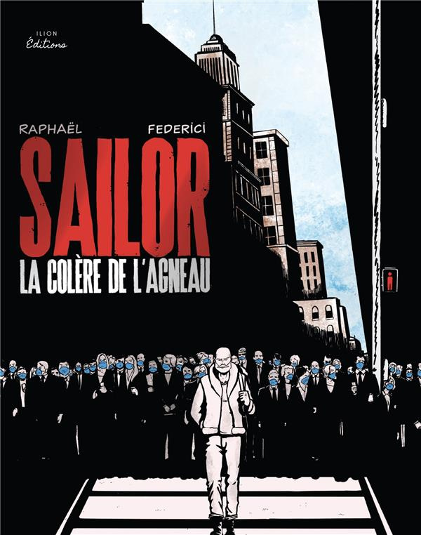 Sailor. La colère de l'agneau