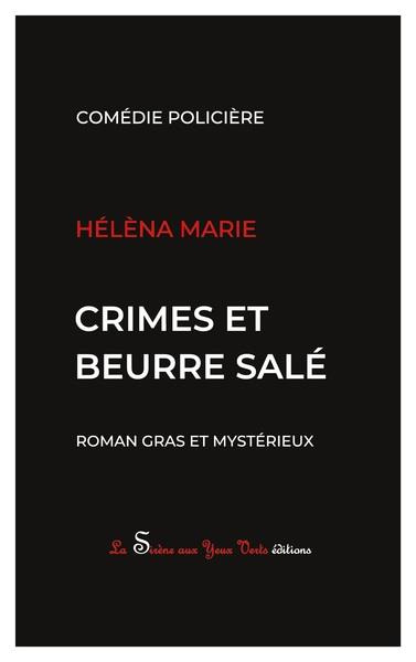 Crimes et beurre salé. Roman gras et mystérieux