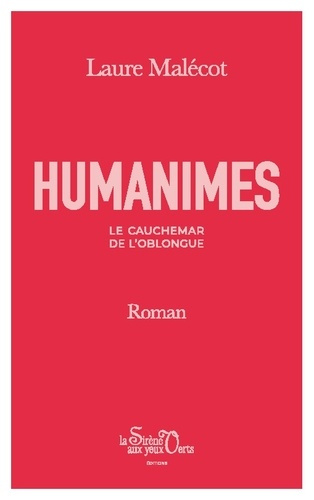 HUMANIMES - LE CAUCHEMAR DE L'OBLONGUE