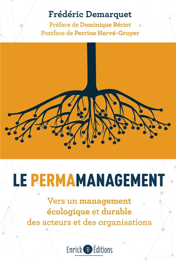 Le permamanagement. Vers un management écologique et durable des acteurs et des organisations