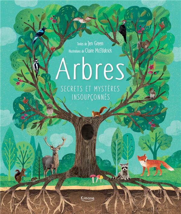 Arbres. Secrets et mystères insoupçonnés