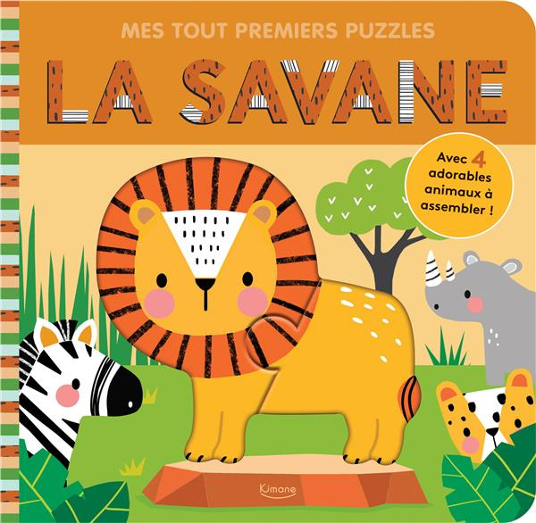 La savane. Avec 4 adorables animaux à assembler !