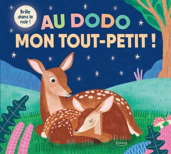 Au dodo, mon tout-petit ! Brille dans le noir !