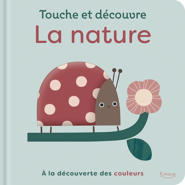 La nature. A la découverte des couleurs