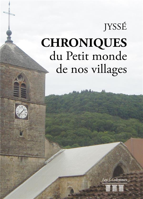 Chroniques du Petit monde de nos villages
