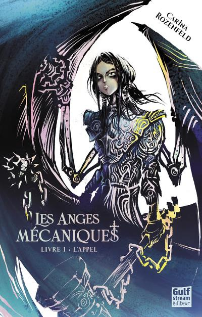 Les Anges Mécaniques Tome 1 : L'Appel