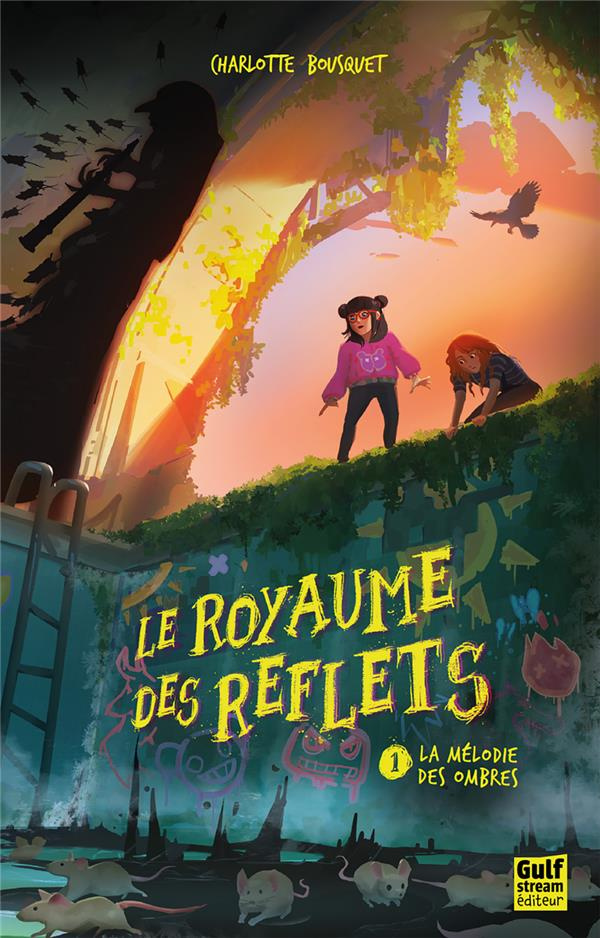Le Royaume des reflets Tome 1 : La mélodie des ombres