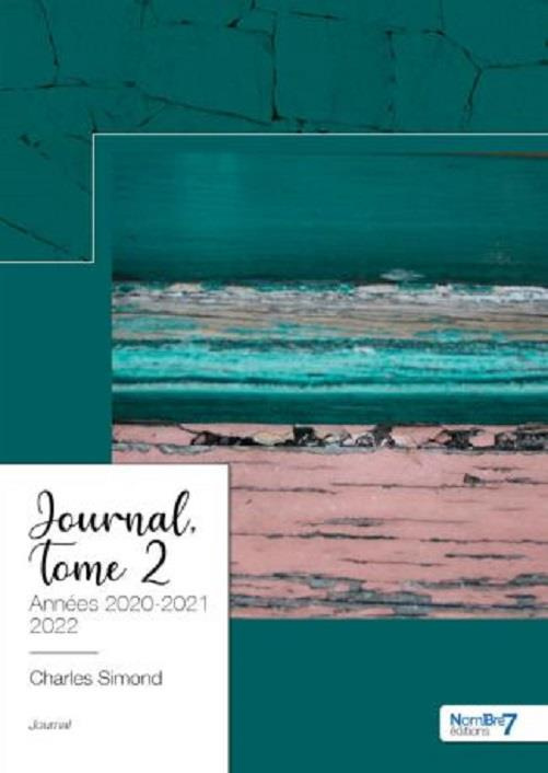 Journal. Tome 2, Années 2020-2021-2022