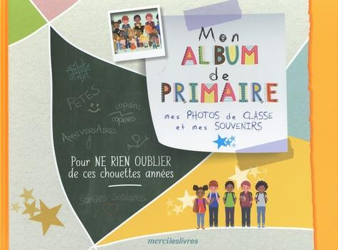 Mes plus jolis souvenirs de primaire