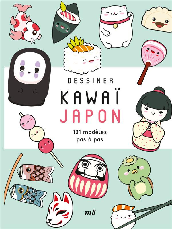 Dessiner kawaï Japon. 101 modèles pas-à-pas