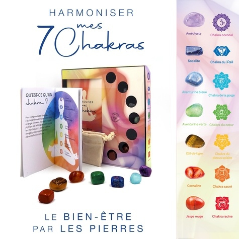 Harmoniser mes 7 chakras. Le bien-être par les pierres. Avec 1 livre, 7 pierres naturelles certifiée