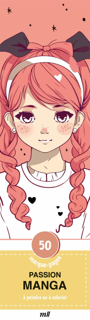 Passion manga. 50 marque-pages à peindre ou à colorier
