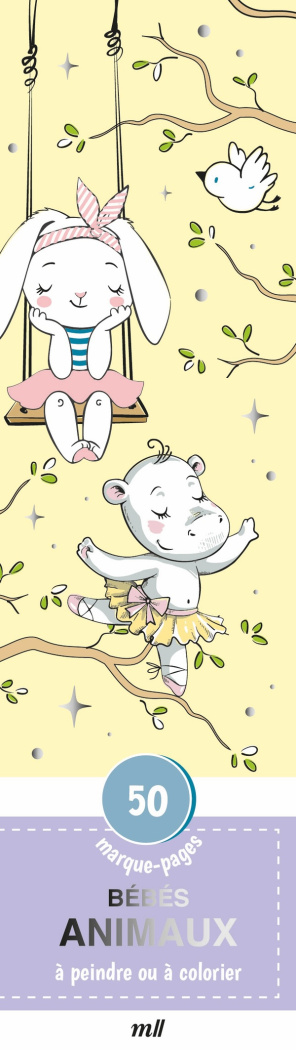 Bébés animaux. 50 marque-pages à peindre ou à colorier