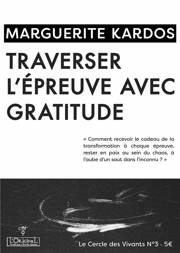 Traverser l'épreuve avec gratitude