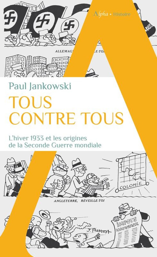 Tous contre tous. L'hiver 1933 et les origines de la Seconde Guerre mondiale