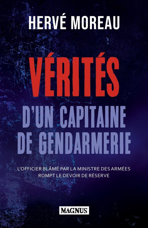 Vérités d'un capitaine de gendarmerie