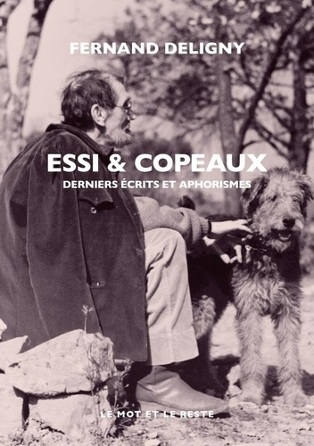 Essi & Copeaux. Derniers écrits et aphorisme