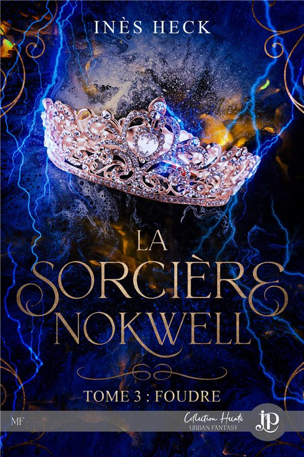La sorcière Nokwell Tome 3 : Foudre