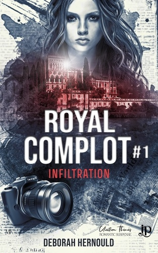 Royal complot Tome 1 : Infiltration