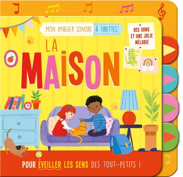 La maison. Des sons et une jolie mélodie