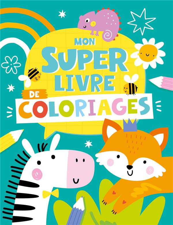 Mon super livre de coloriages