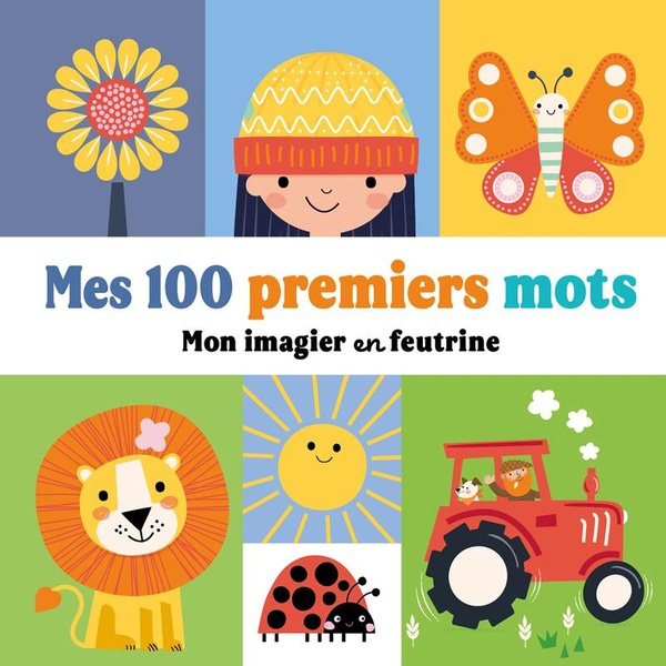 Mes 100 premiers mots. Mon imagier en feutrine