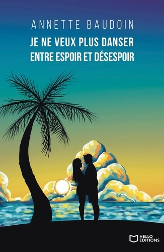 Je ne veux plus danser entre espoir et désespoir