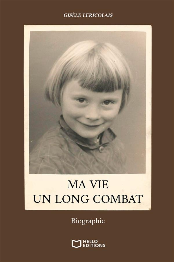 Ma vie, un long combat