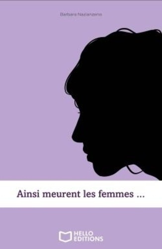 AINSI MEURENT LES FEMMES ...