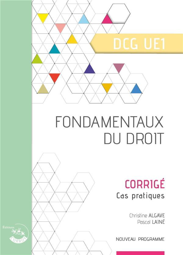 Fondamentaux du droit DCG UE1. Corrigé, Edition 2023-2024