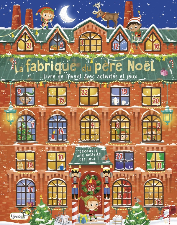 La fabrique du père Noël. Livre de l'Avent avec activités et jeux