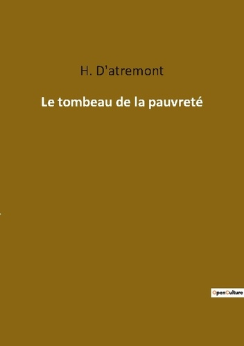 Le tombeau de la pauvrete