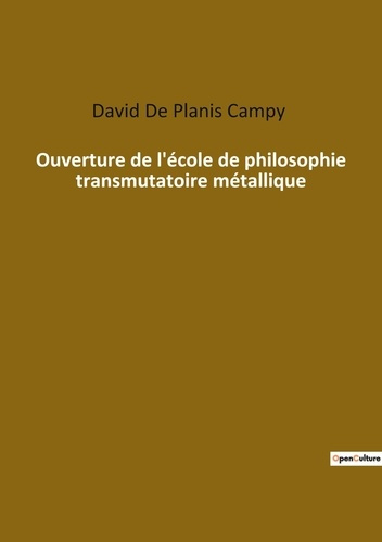 Ouverture de l ecole de philosophie transmutatoire metallique