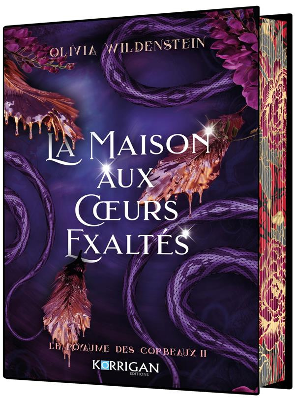 Le Royaume des Corbeaux Tome 2 : La Maison aux coeurs exaltés. Edition collector