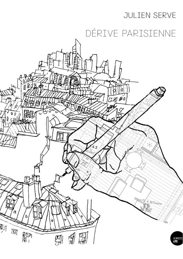 Julien Serve. Dérive parisienne