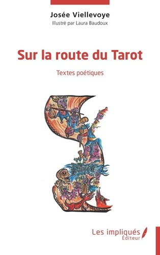 Sur la route du tarot. Textes poétiques