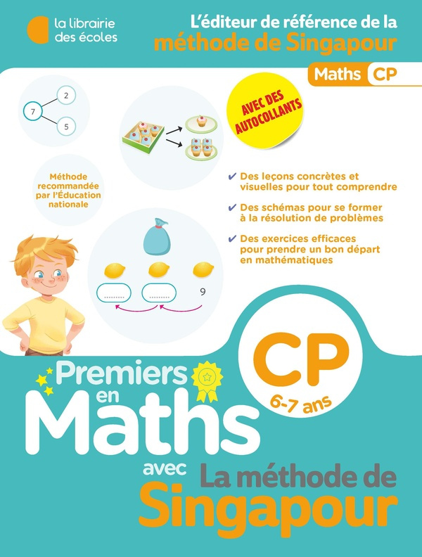 Premiers pas en Maths avec la méthode de Singapour. CP, 6-7 ans