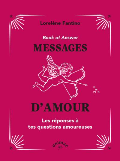 Book of Answers Messages d'amour. Les réponses à tes questions amoureuses
