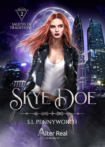 Skye Doe Tome 2 : Saletés de traditions !