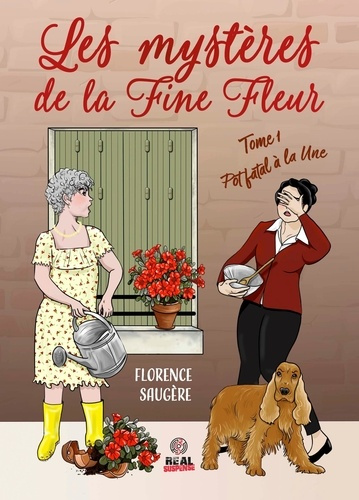 Les mystères de la fine fleur Tome 1 : Pot fatal à la Une