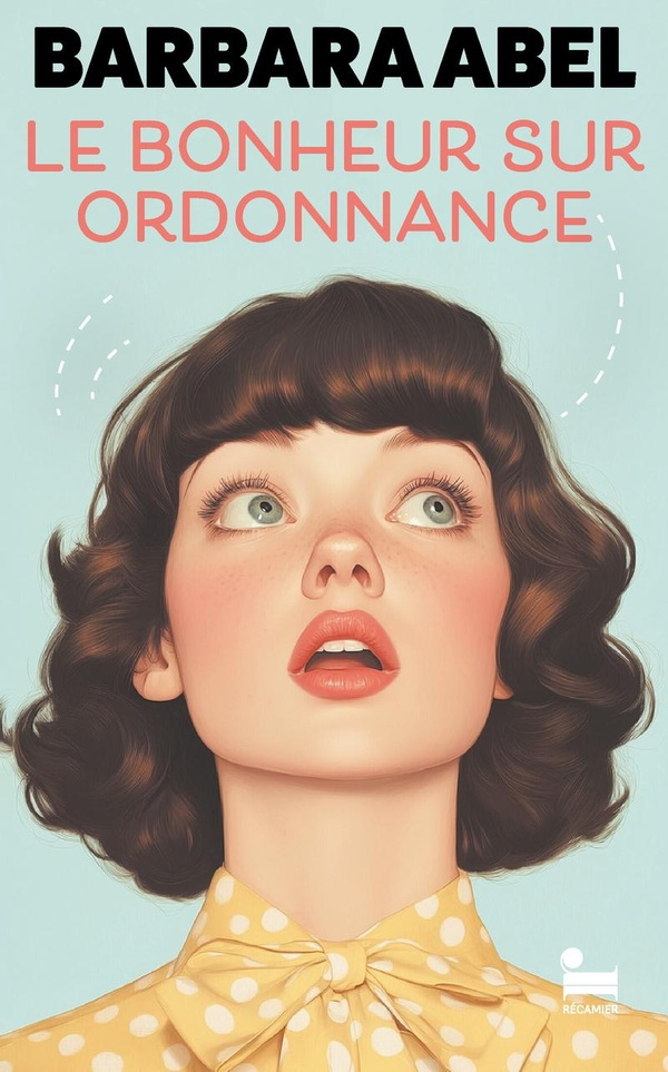 Le bonheur sur ordonnance