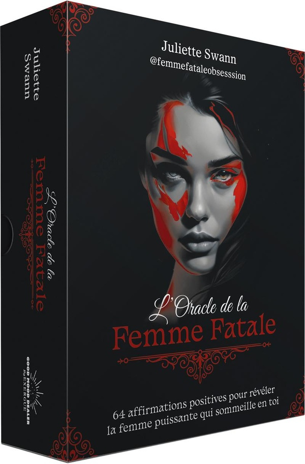 L'Oracle de la femme fatale. 64 affirmations positives pour révéler la femme puissante qui sommeille