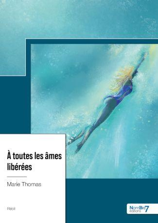 A toutes les âmes libérées