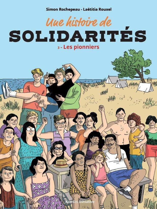 Une histoire de solidarités Tome 3 : Les pionniers