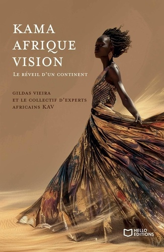Kama Afrique Vision. Le réveil d'un continent