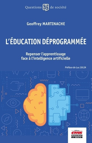 L'éducation déprogrammée. Repenser l'apprentissage face à l'intelligence artificielle