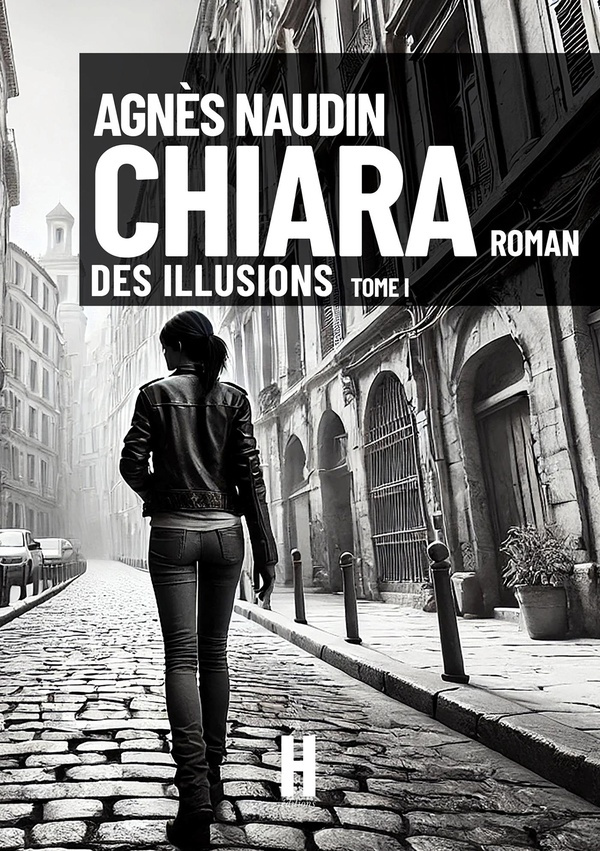 Chiara Tome 1 : Des illusions